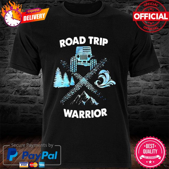 road trip warrior t shirt