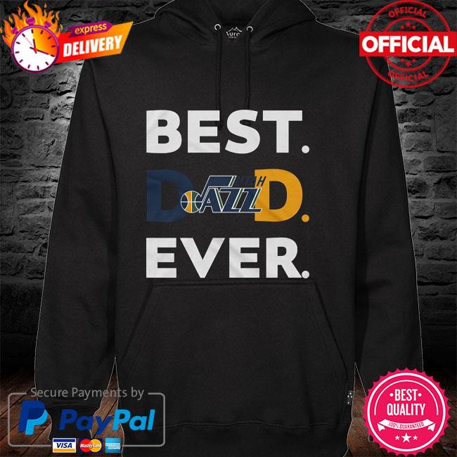 Utah Jazz Best Dad Ever hoodie