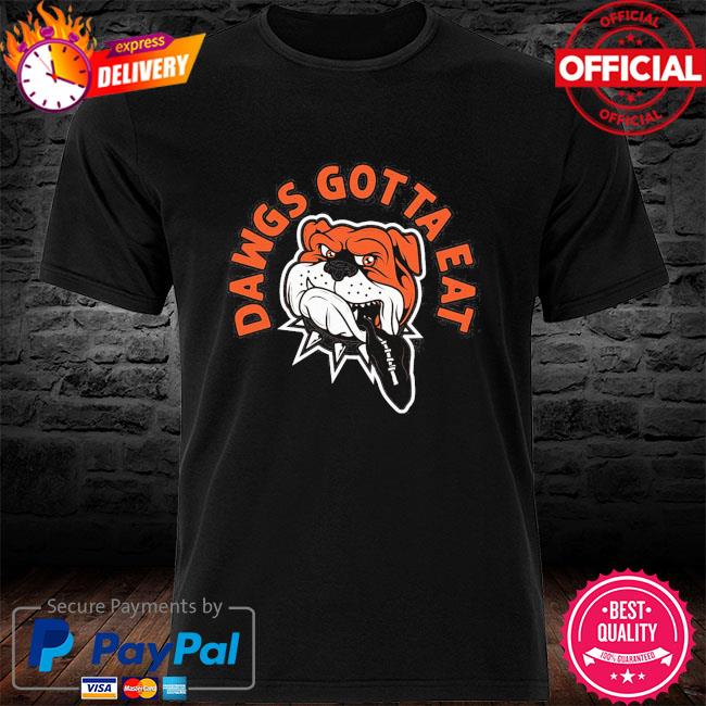 Cleveland Dawgs Gotta Eat Shirt, Hoodie - BreakingT