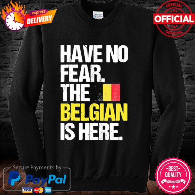 Eddany Have no Fear The Belgian is here Women Hoodie
