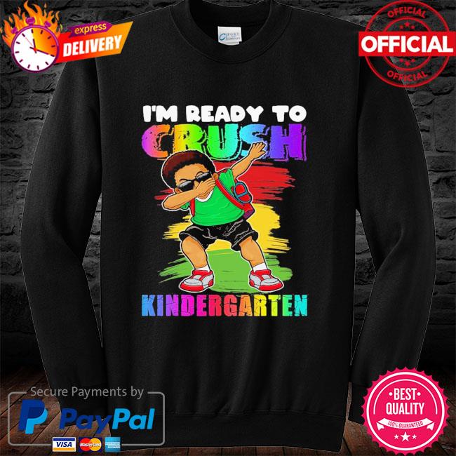 im going to crush kindergarten shirt