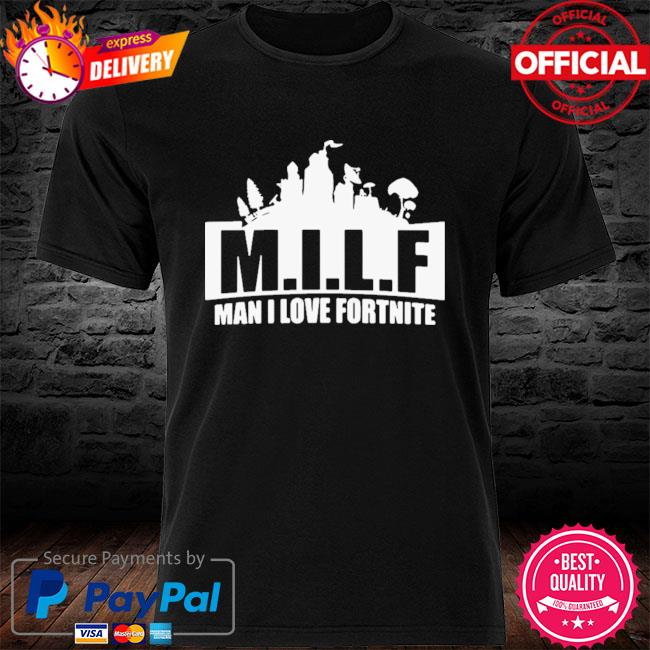 i love fortnite shirt