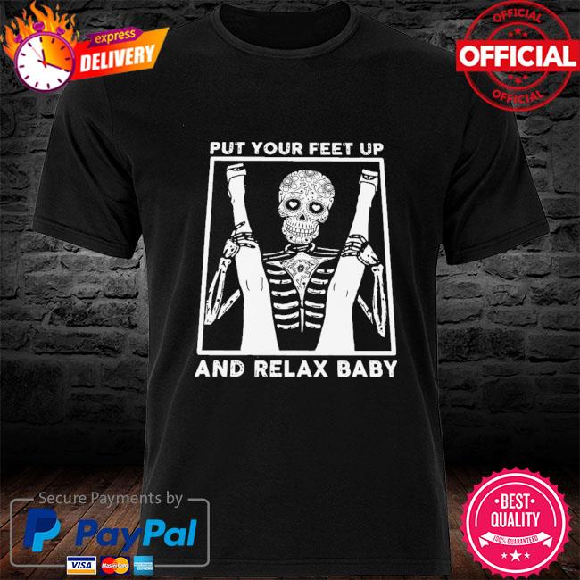 skeleton-put-your-feet-up-and-relax-baby-shirt-hoodie-sweater-long