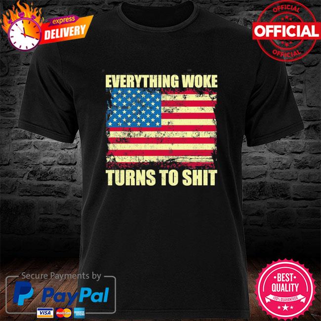 Funny Everything Woke Turns to Shit Donald Trump American flag 2024 T-Shirt