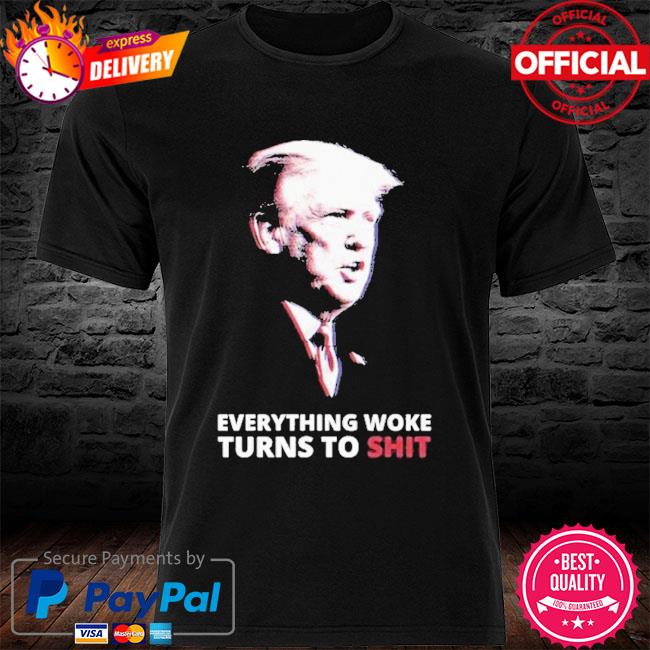 Official Everything Woke Turns to Shit Donald Trump American flag 2024 T-Shirt