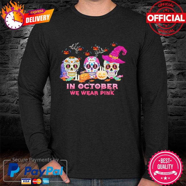 In October We Wear Pink And Watch Steelers Breast Cancer Halloween 2023  Shirt