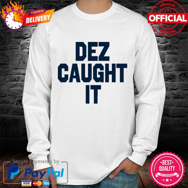 Dez Caught It Dez Bryant Steve 9 T-Shirt - KitOmega