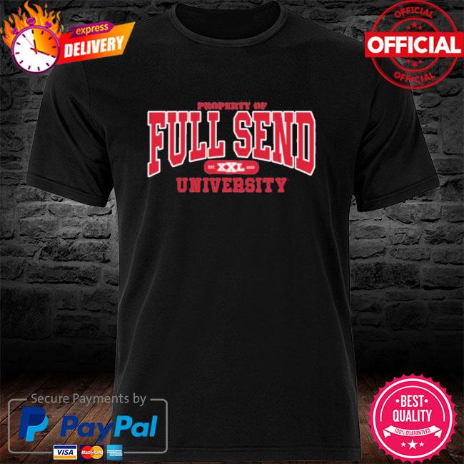 full send university shirt