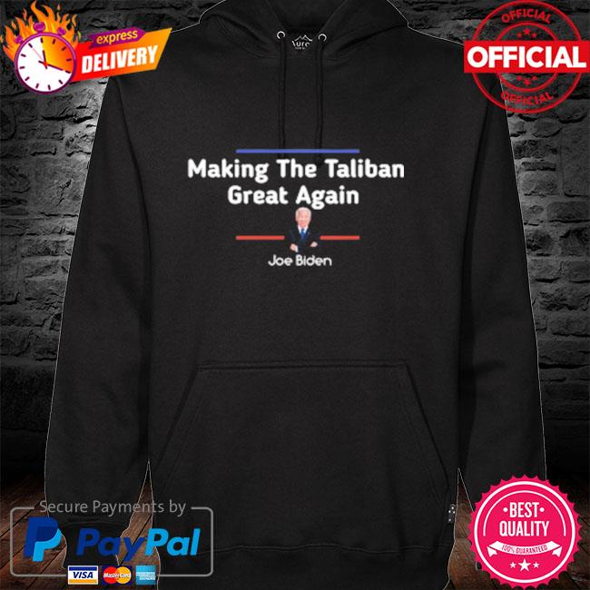 making taliban great again t shirt