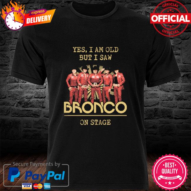 Denver Broncos Yes I Am Old But I Saw Back To Back 2022, 56% OFF