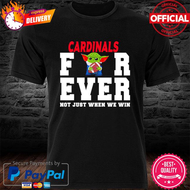 Baby Yoda Hug St. Louis Cardinals forever not just when we win shirt,  hoodie, sweater, long sleeve and tank top