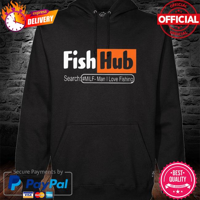 Fish Hub Search Man I Love Fishing Shirt, hoodie, sweater, long