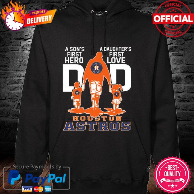 Best Dad Ever MLB Houston Astros shirt, hoodie, sweater, long