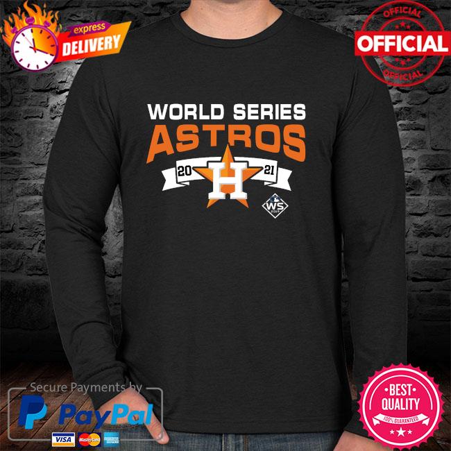 Houston Astros world series 2021 shirt, hoodie, sweater, long