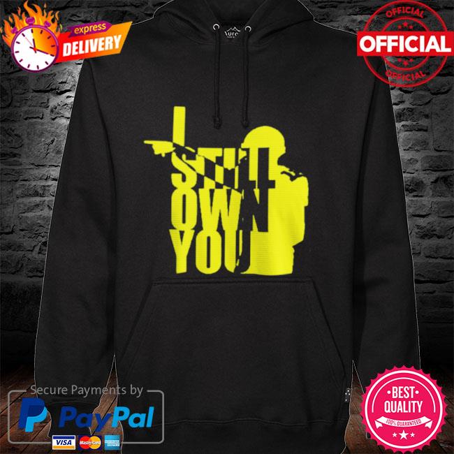 Aaron Rodgers I Still Own You shirt, hoodie, sweater, long sleeve and tank  top