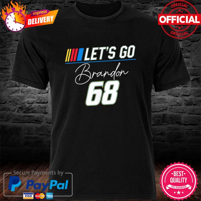 Let's go brandon 68 NASCAR Logo shirt, hoodie, sweater, long sleeve and  tank top