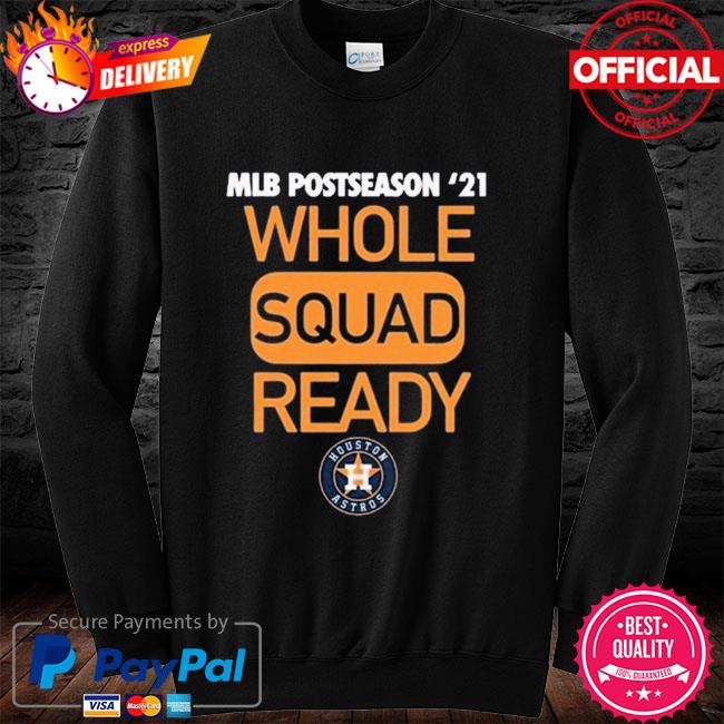 Whole squad ready outlet mlb sweatshirt