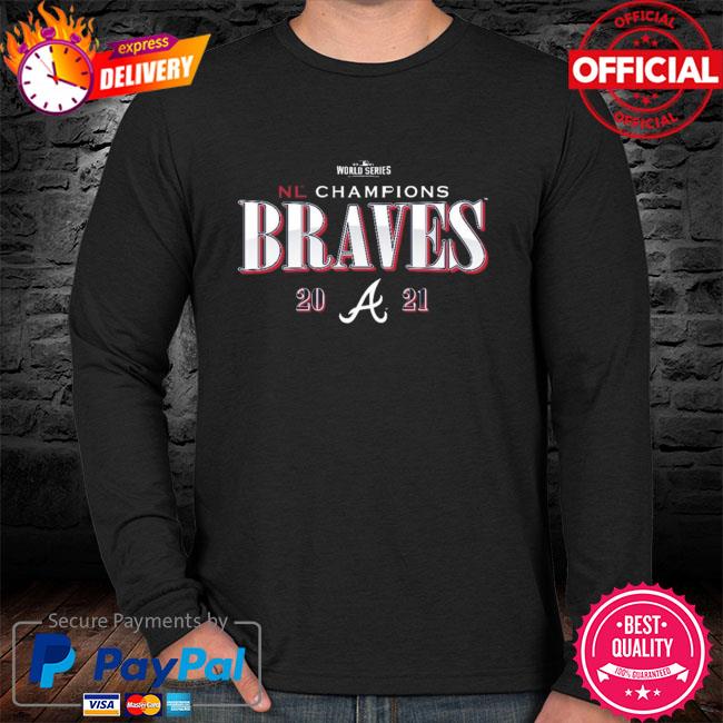 National League Champs 2021 Atlanta Braves World Series Shirts, hoodie,  sweater, long sleeve and tank top