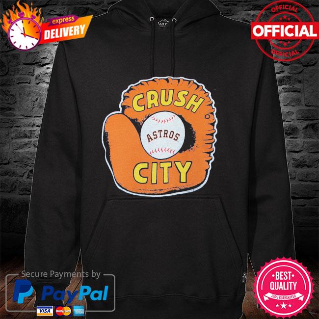 Crush City Houston Astros Space City Shirt, hoodie, sweater, long sleeve  and tank top