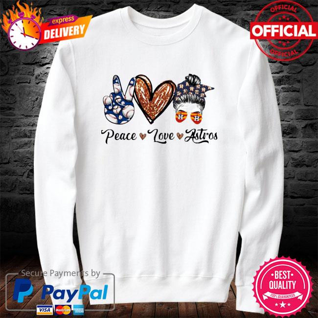 Nice Houston Astros Peace Love Astros Shirt, hoodie, sweatshirt
