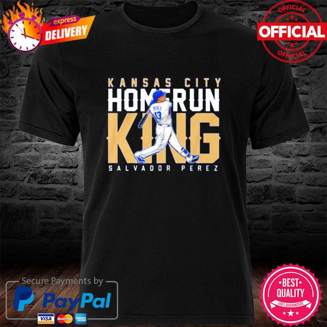 Salvador Perez Kansas City Home Run King shirt, hoodie, sweater, long  sleeve and tank top