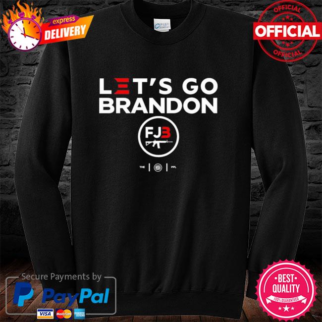 Let's go brandon fjb Shirt, hoodie, sweater, long sleeve and tank top