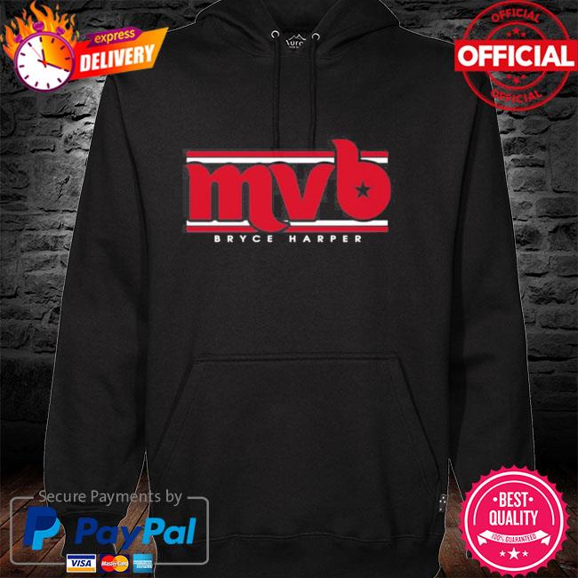 Most Valuable Bryce Harper MVP shirt, hoodie, sweater, long sleeve and tank  top