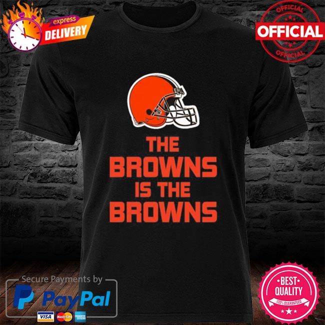 Get Browns Is The Browns Cleveland Browns Tank Top 