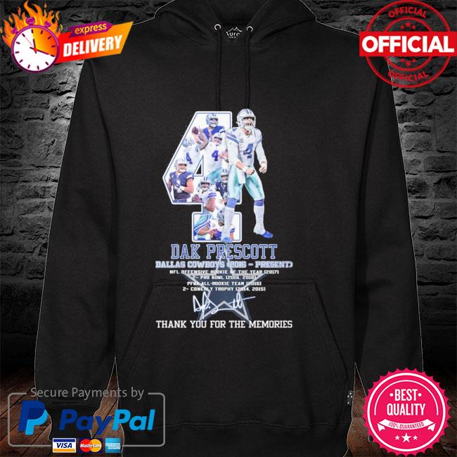 4 Dak Prescott Dallas Cowboys 2016 2021 present signature thank you for the  memories shirt, hoodie, sweater, long sleeve and tank top