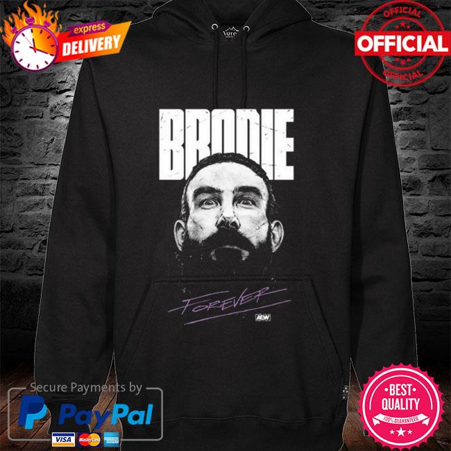 Brodie Lee Brodie Forever Shirt hoodie sweater long sleeve