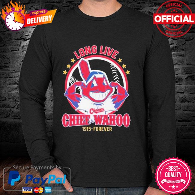 Cleveland Indians long live the chiefs wahoo 1915-forever shirt