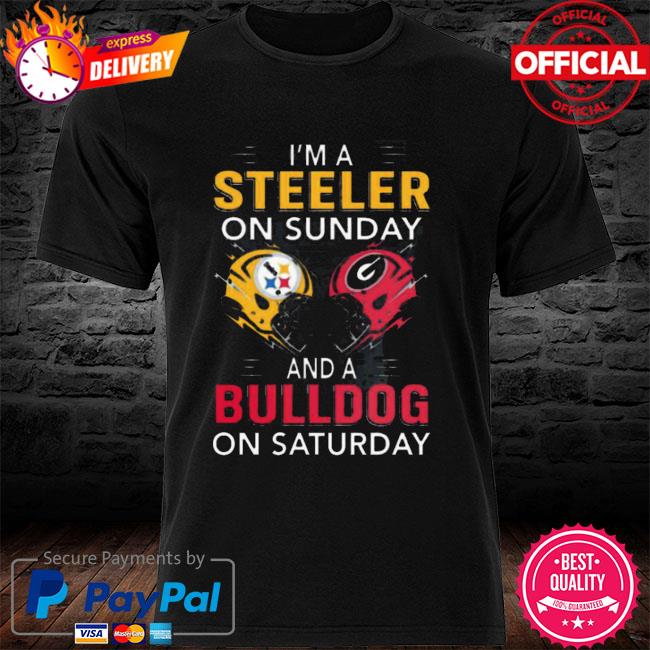 I'm a Pittsburgh Steelers On Sunday And A Georgia Bulldogs On Saturday  Shirt, hoodie, sweater, long sleeve and tank top