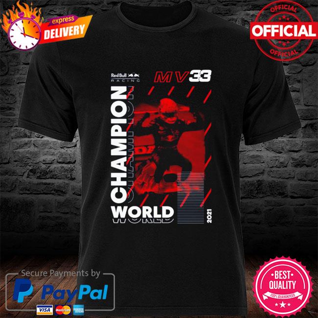 Max Verstappen 33 Redbull 2021 World Champion shirt, hoodie, sweater, long  sleeve and tank top