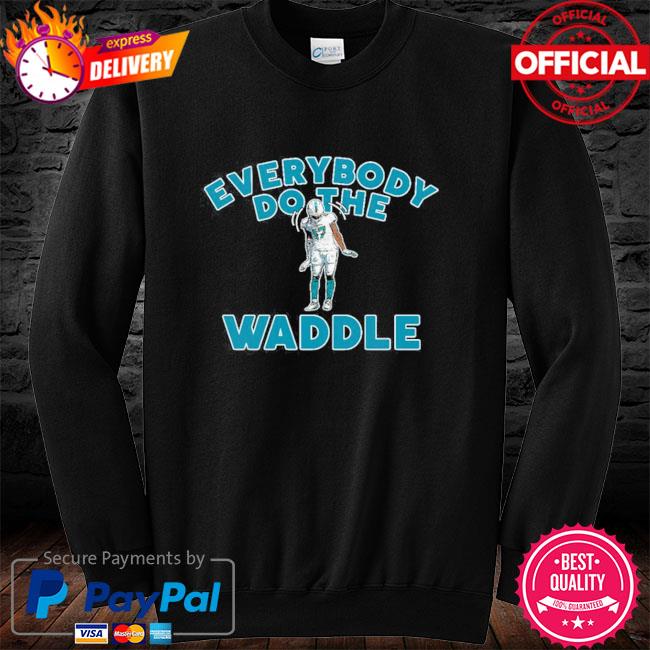 Jaylen Waddle Everybody Do The Waddle Player For Miami Dolphins T-Shirt,  hoodie, sweater, long sleeve and tank top