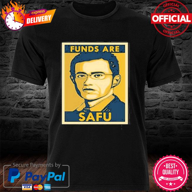 Fund Are Safu Shirt