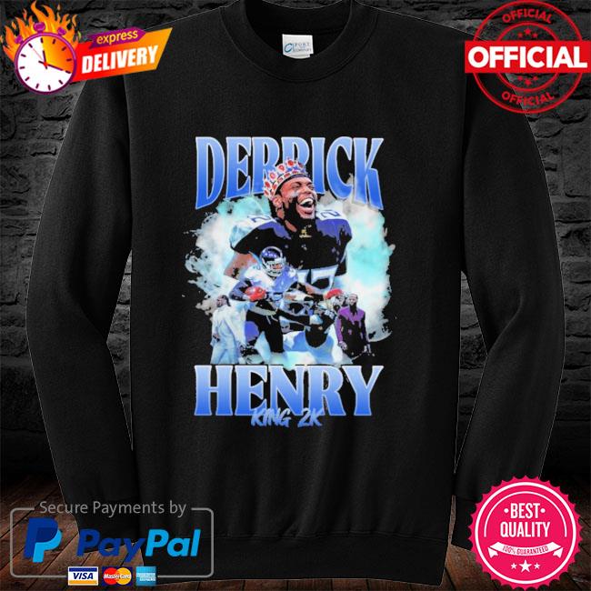 Hangtn The Derrick Henry King 2K Shirt, hoodie, sweater, long sleeve and  tank top