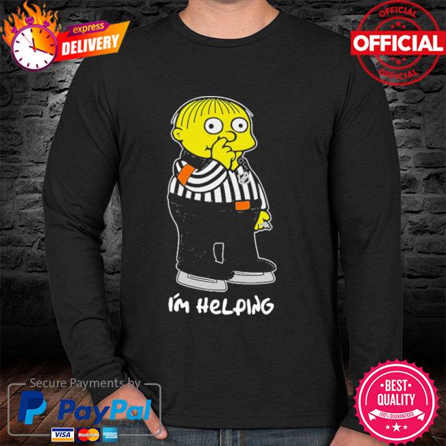 I'm Helping Ralph Wiggum The Simpsons Shirt, hoodie, sweater, long sleeve and tank