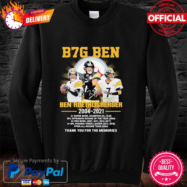 Official Pittsburgh Steelers Ben Roethlisberger 2004 2021 thank you for the  memories signature shirt, hoodie, sweater, long sleeve and tank top