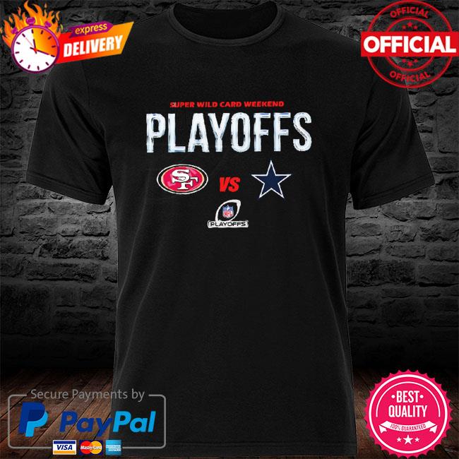 San Francisco 49ers Vs Dallas Cowboys 2021-2022 Super Wild Card T-Shirt -  REVER LAVIE