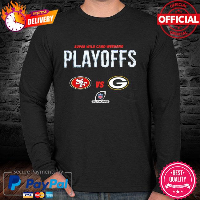 San Francisco 49ers Vs Green Bay Packers 2022 NFL Wild Card Playoffs  T-Shirt - REVER LAVIE