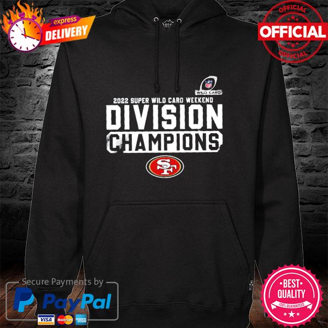 San Francisco 49ers Winners Division Champions 2022 Super Wild Card  T-Shirt, hoodie, longsleeve tee, sweater