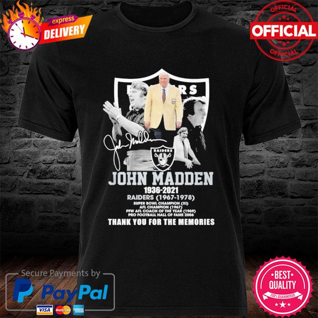 Original john madden 1936 2021 las vegas raiders 1967 1978 signature thank  you for the memories shirt, hoodie, sweater, long sleeve and tank top