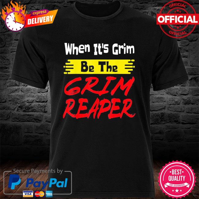 Premium Be the grim reaper playoffs coach pep talk Kansas City Chiefs  football shirt, hoodie, sweater, long sleeve and tank top