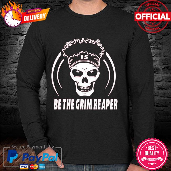 Patrick Mahomes Be the Grim Reaper T-Shirt, hoodie, sweater, long sleeve  and tank top