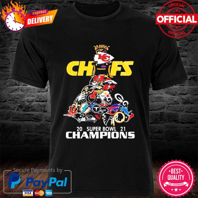 Premium The Chiefs for all team football 2021 super bowl champions shirt,  hoodie, sweater, long sleeve and tank top