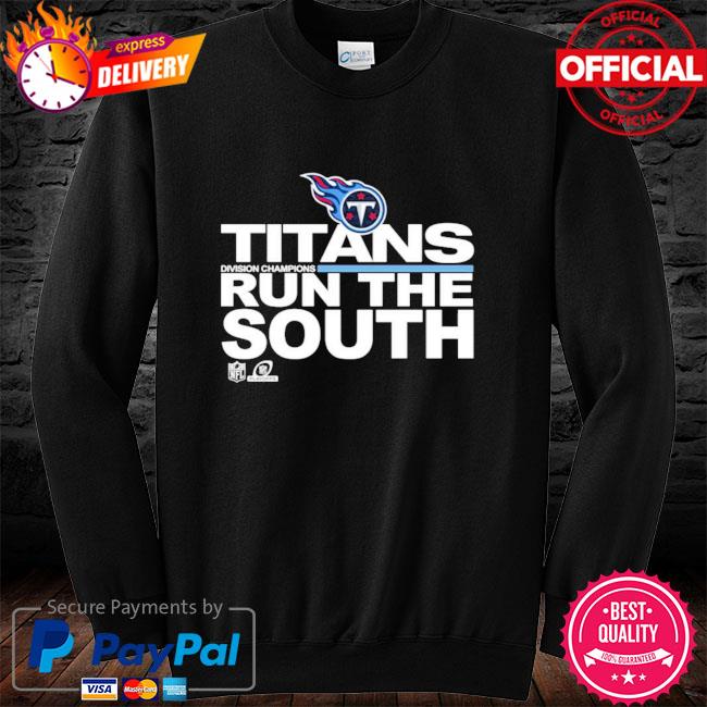 Tennessee Titans Titan Run The South Shirt, hoodie, sweater, long sleeve  and tank top