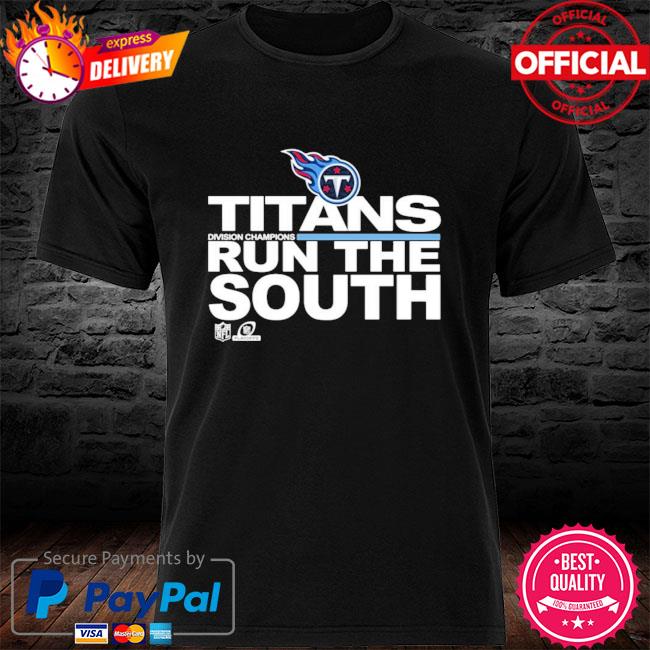 Official Tennessee Titans 2021 Division Champions Run The South Shirt