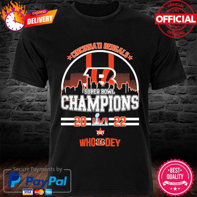 Official Cincinnati Bengals Super Bowl Champions 2022 Who Dey shirt,  hoodie, sweater, long sleeve and tank top