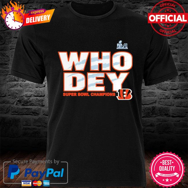 Who Dey Cincinnati Bengals Super Bowl 2022 T-Shirt, hoodie, sweater, long  sleeve and tank top