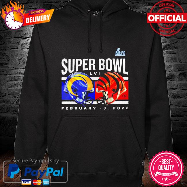 Super Bowl LVI 2022 Cincinnati Bengals vs Los Angeles Rams Shirt, hoodie,  sweater, long sleeve and tank top